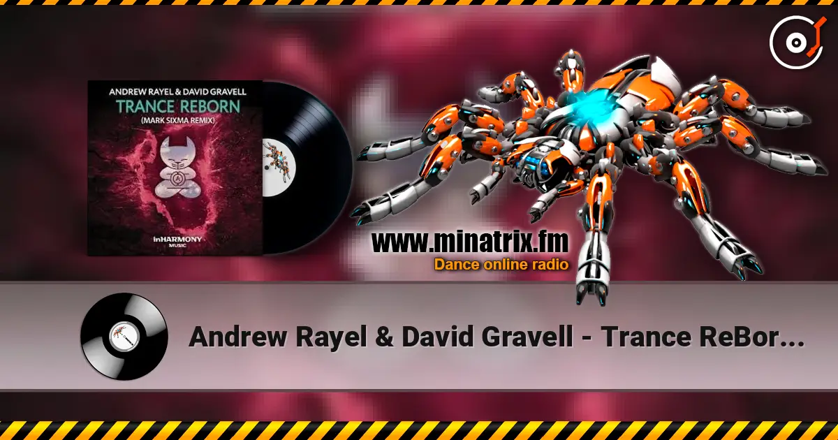 Andrew Rayel & David Gravell - Trance ReBorn (Original Mix) escuchar online en alta calidad | Minatrix.FM