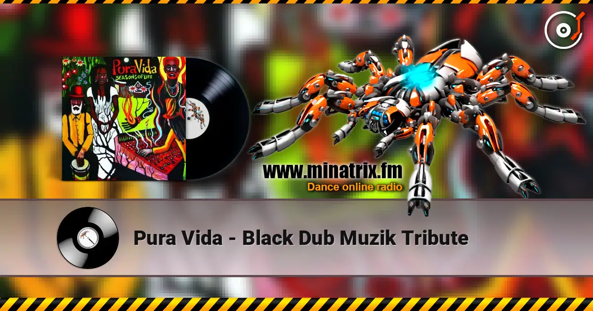 Pura Vida - Black Dub Muzik Tribute escuchar online en alta calidad | Minatrix.FM