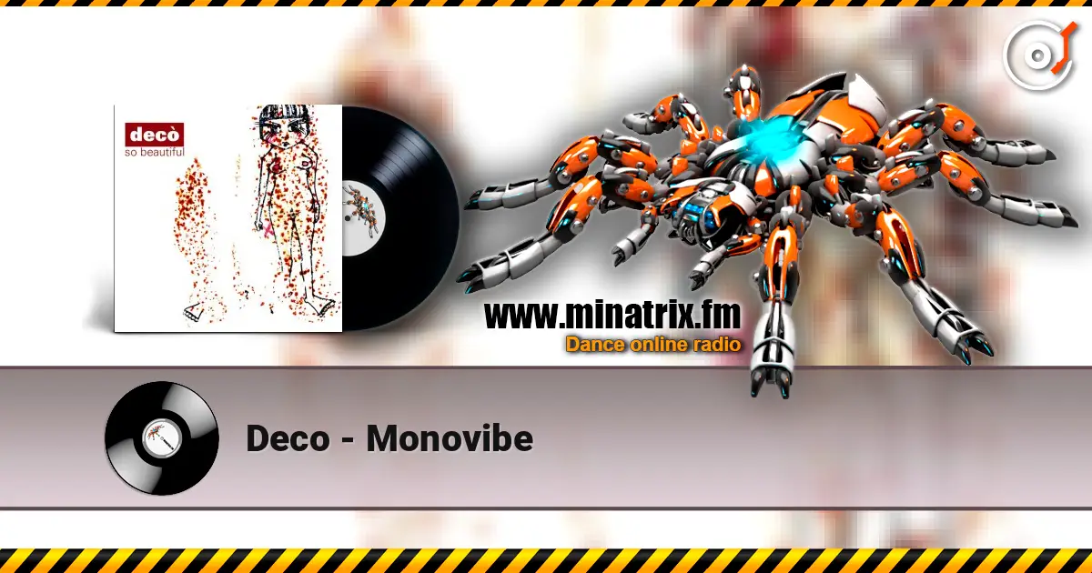 Deco - Monovibe escuchar online en alta calidad | Minatrix.FM