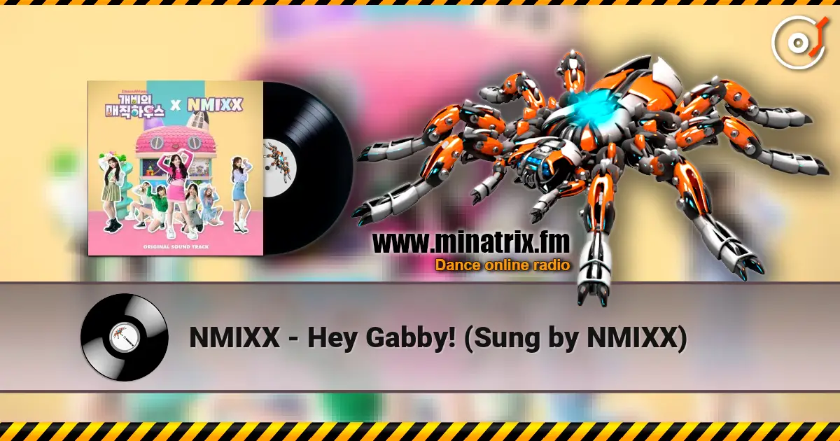 NMIXX - Hey Gabby! (Sung by NMIXX) escuchar online en alta calidad | Minatrix.FM