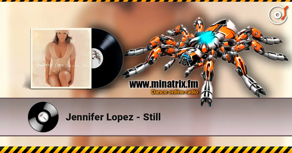 Jennifer Lopez - Still escuchar online en alta calidad | Minatrix.FM