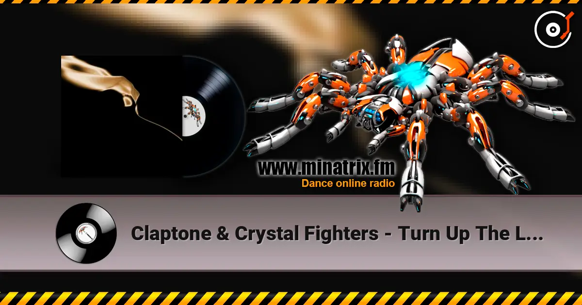 Claptone & Crystal Fighters - Turn Up The Love (Club Mix Edit) escuchar online en alta calidad | Minatrix.FM