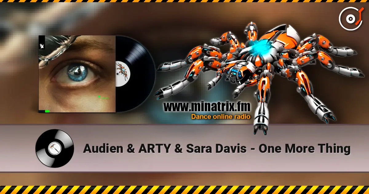 Audien & ARTY & Sara Davis - One More Thing escuchar online en alta calidad | Minatrix.FM