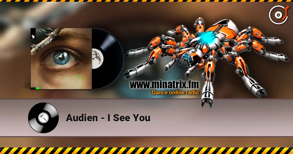 Audien - I See You escuchar online en alta calidad | Minatrix.FM