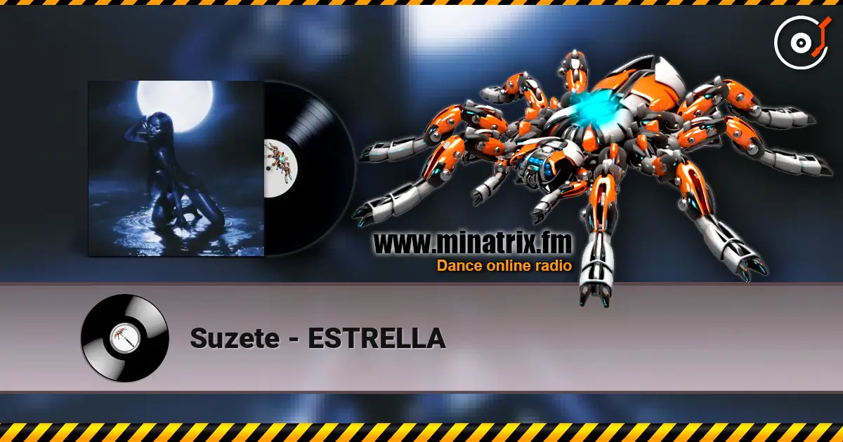 Suzete - ESTRELLA escuchar online en alta calidad | Minatrix.FM
