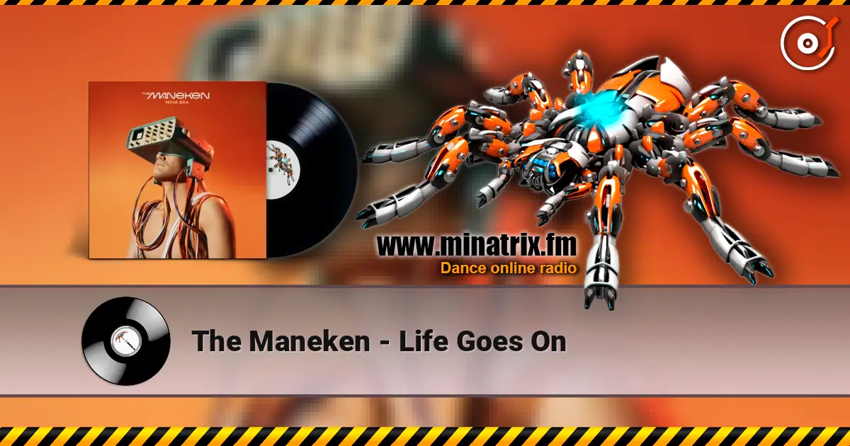 The Maneken - Life Goes On escuchar online en alta calidad | Minatrix.FM