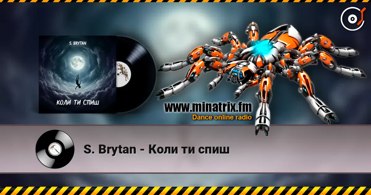 S. Brytan - Коли ти спиш escuchar online en alta calidad | Minatrix.FM