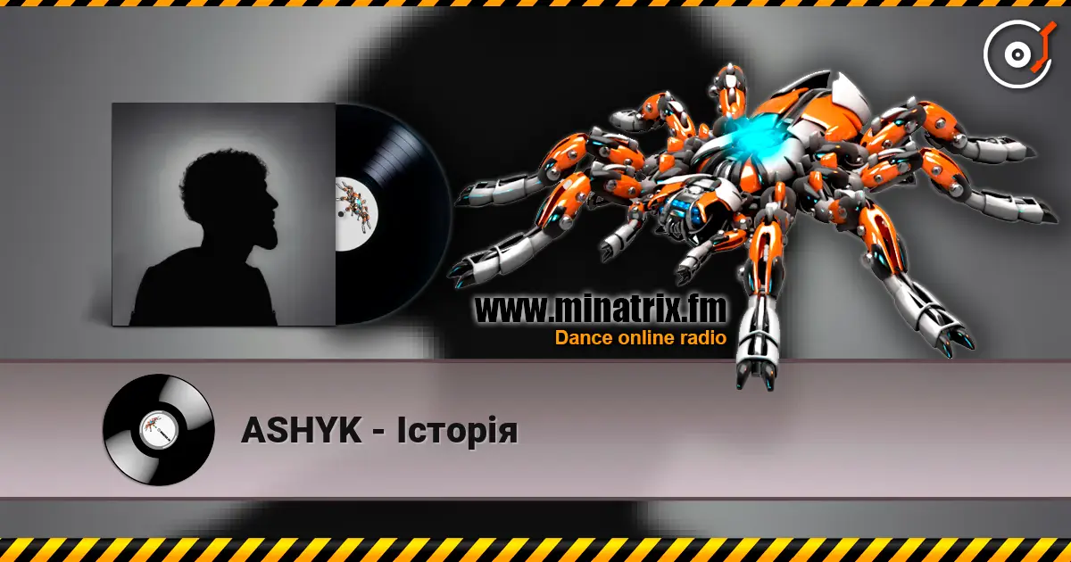 ASHYK - Історія escuchar online en alta calidad | Minatrix.FM