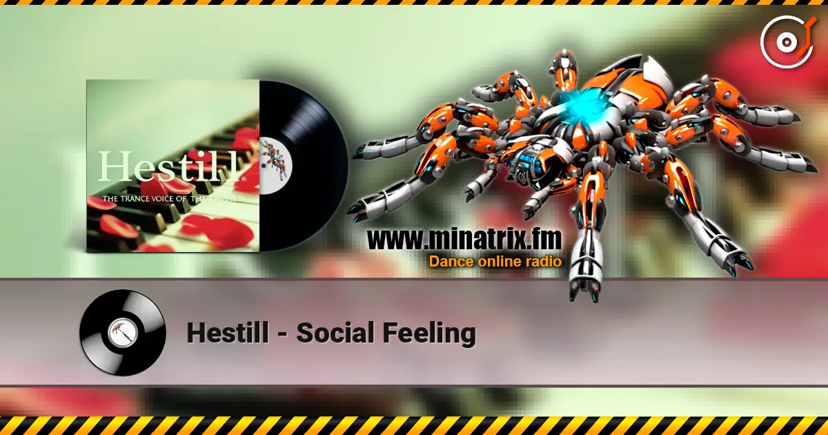 Hestill - Social Feeling escuchar online en alta calidad | Minatrix.FM