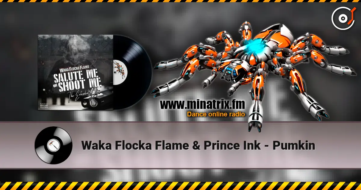 Waka Flocka Flame & Prince Ink - Pumkin escuchar online en alta calidad | Minatrix.FM