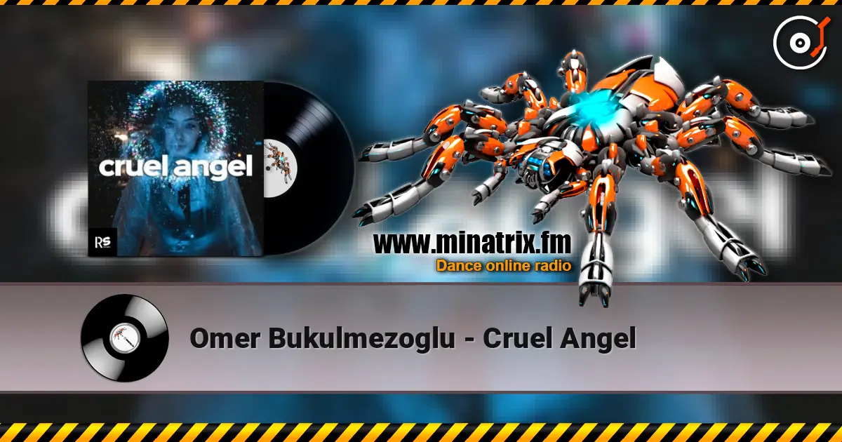 Omer Bukulmezoglu - Cruel Angel escuchar online en alta calidad | Minatrix.FM