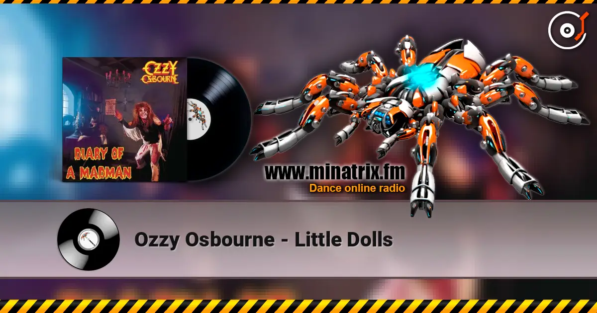 Ozzy Osbourne - Little Dolls escuchar online en alta calidad | Minatrix.FM