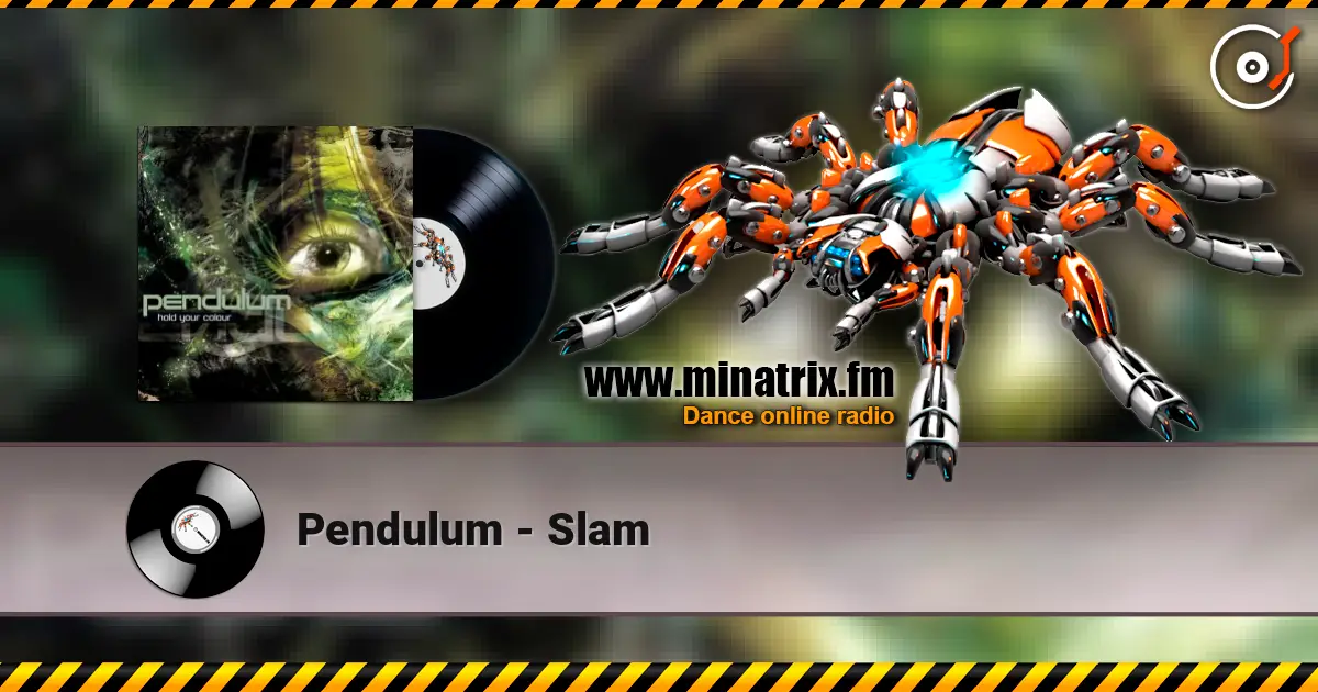 Pendulum - Slam escuchar online en alta calidad | Minatrix.FM