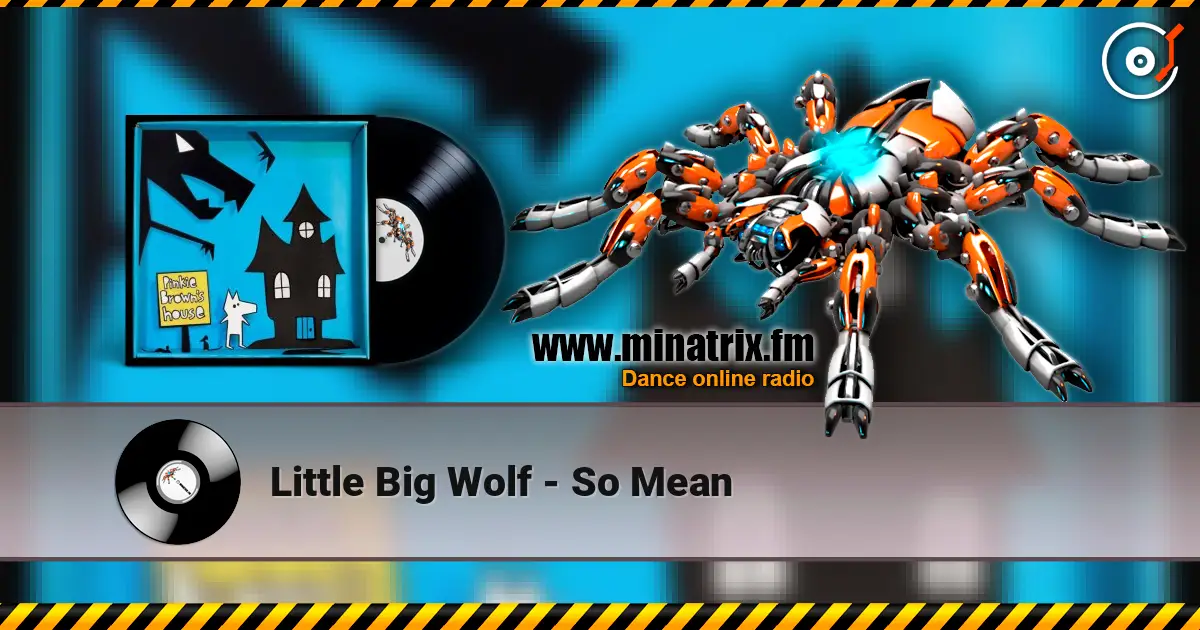 Little Big Wolf - So Mean escuchar online en alta calidad | Minatrix.FM