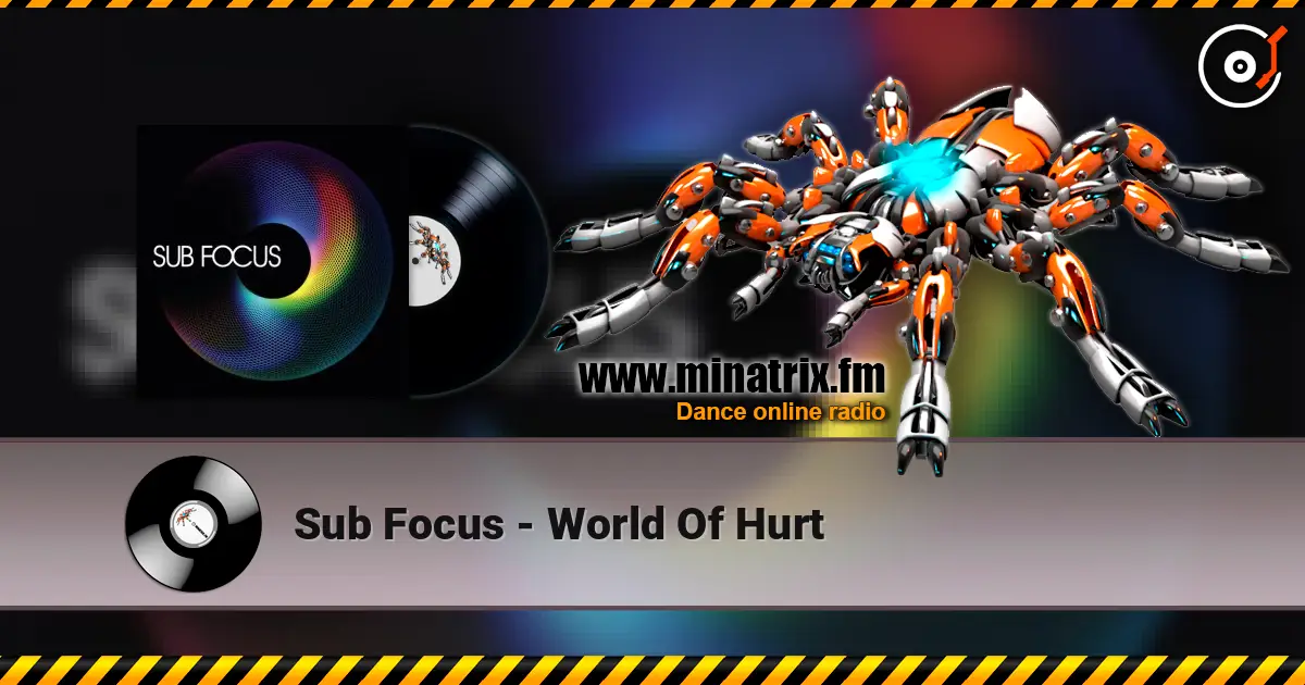 Sub Focus - World Of Hurt escuchar online en alta calidad | Minatrix.FM
