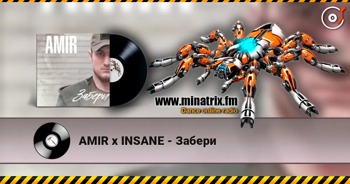 AMIR x INSANE - Забери escuchar online en alta calidad | Minatrix.FM