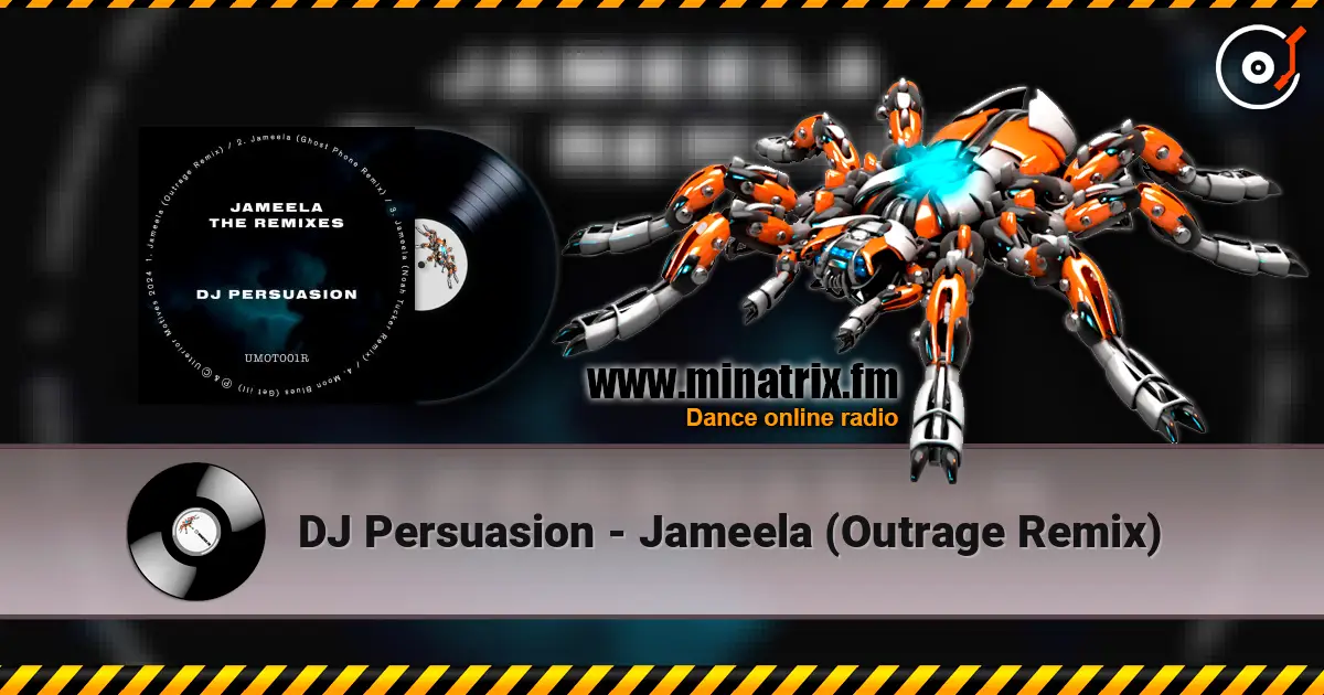 DJ Persuasion - Jameela (Outrage Remix) escuchar online en alta calidad | Minatrix.FM