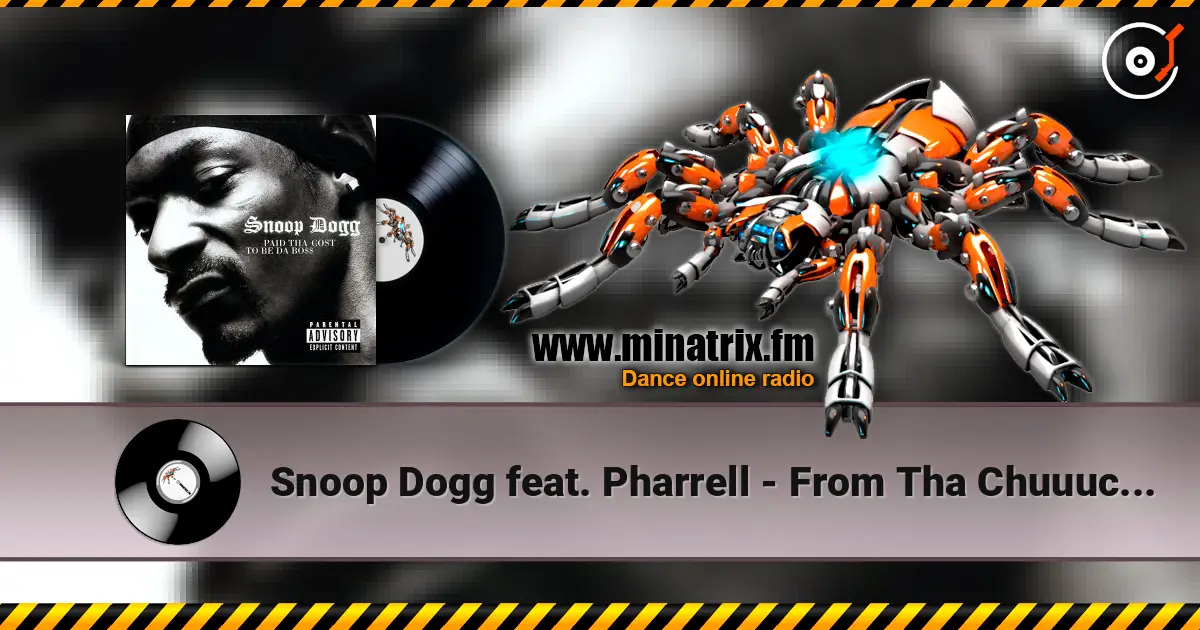 Snoop Dogg feat. Pharrell - From Tha Chuuuch To Da Palace escuchar online en alta calidad | Minatrix.FM