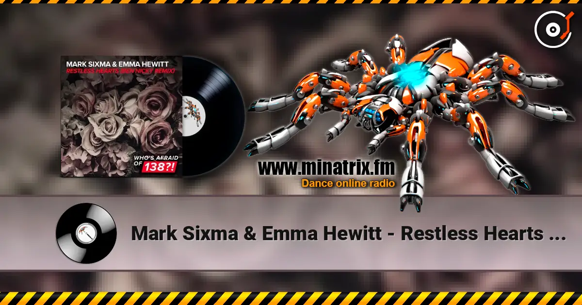 Mark Sixma & Emma Hewitt - Restless Hearts (Ben Nicky Remix) escuchar online en alta calidad | Minatrix.FM