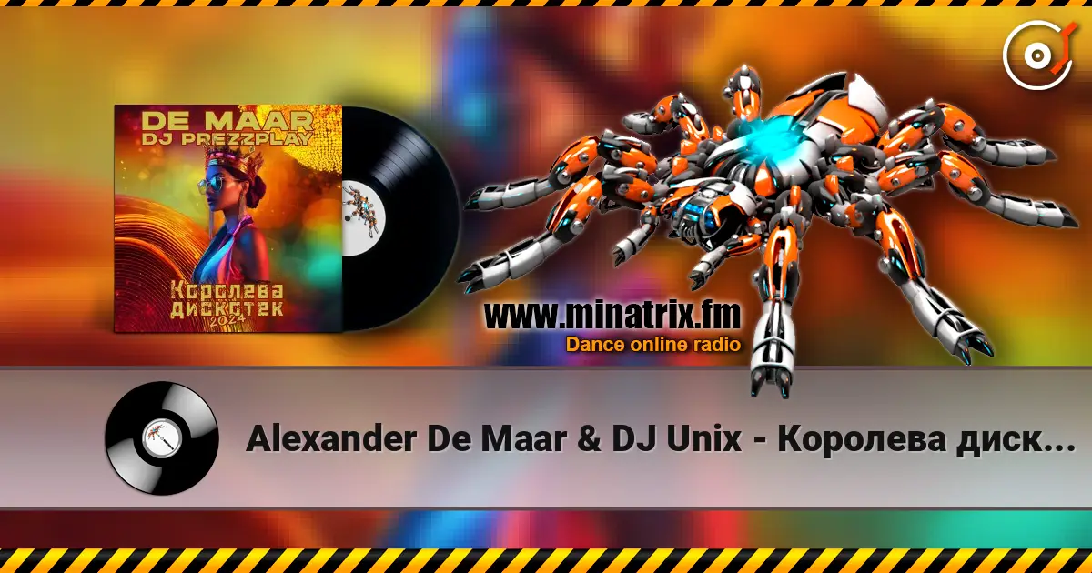 Alexander De Maar & DJ Unix - Королева дискотек escuchar online en alta calidad | Minatrix.FM