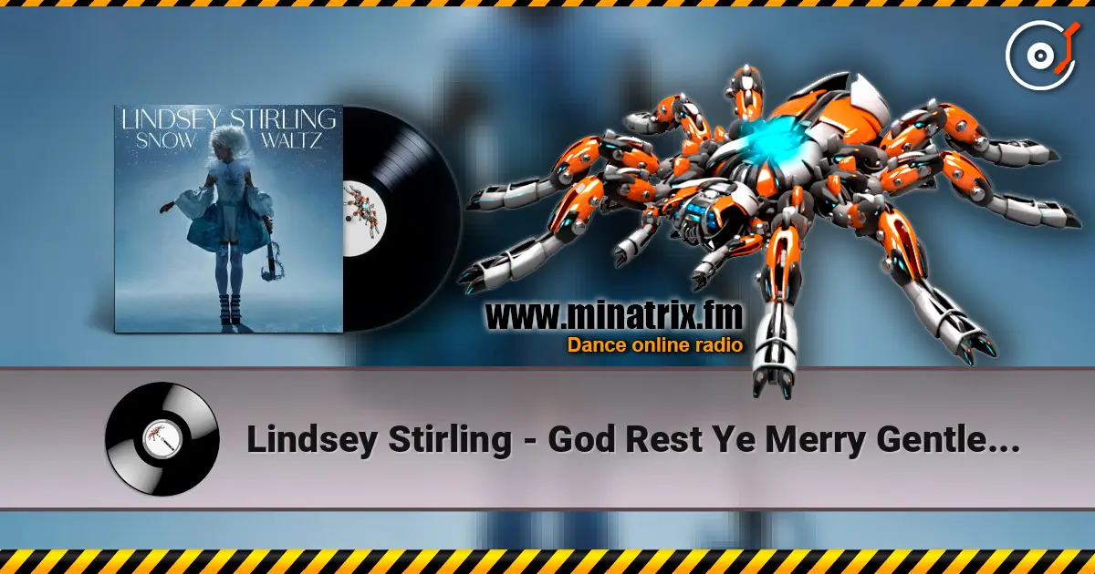 Lindsey Stirling - God Rest Ye Merry Gentlemen escuchar online en alta calidad | Minatrix.FM