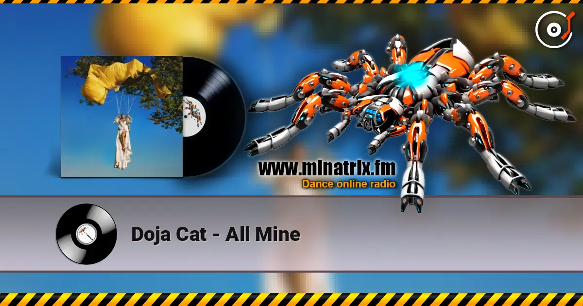 Doja Cat - All Mine escuchar online en alta calidad | Minatrix.FM