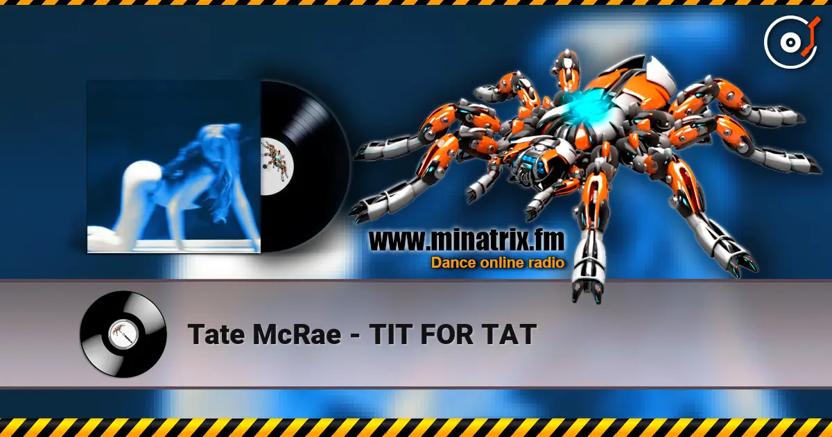 Tate McRae - TIT FOR TAT escuchar online en alta calidad | Minatrix.FM