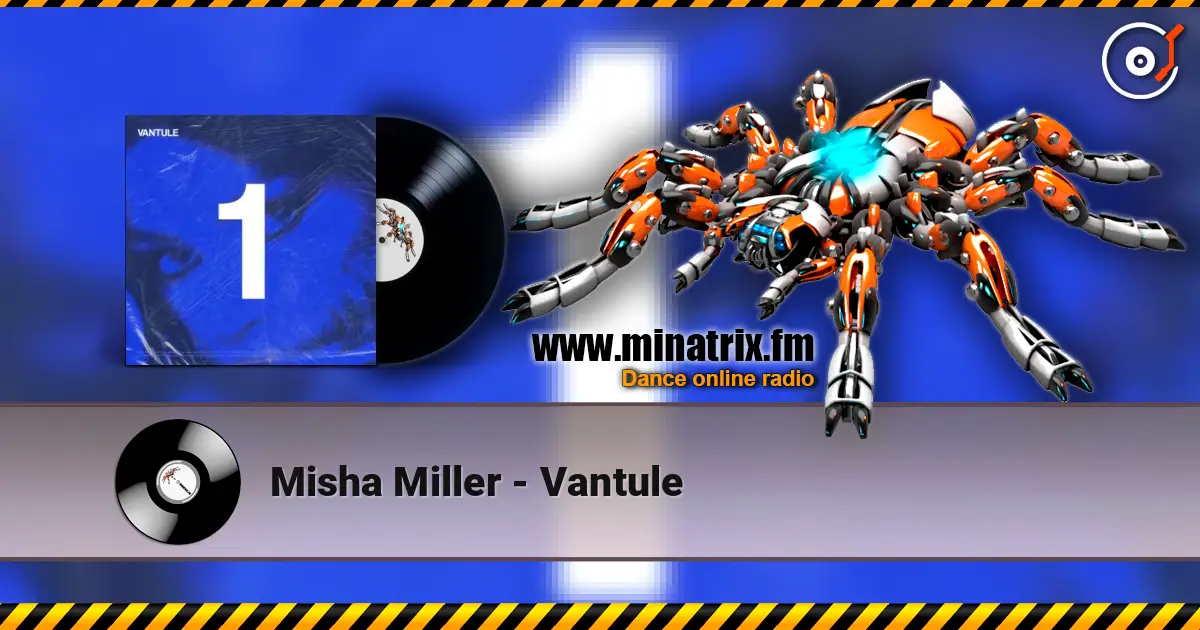 Misha Miller - Vantule escuchar online en alta calidad | Minatrix.FM