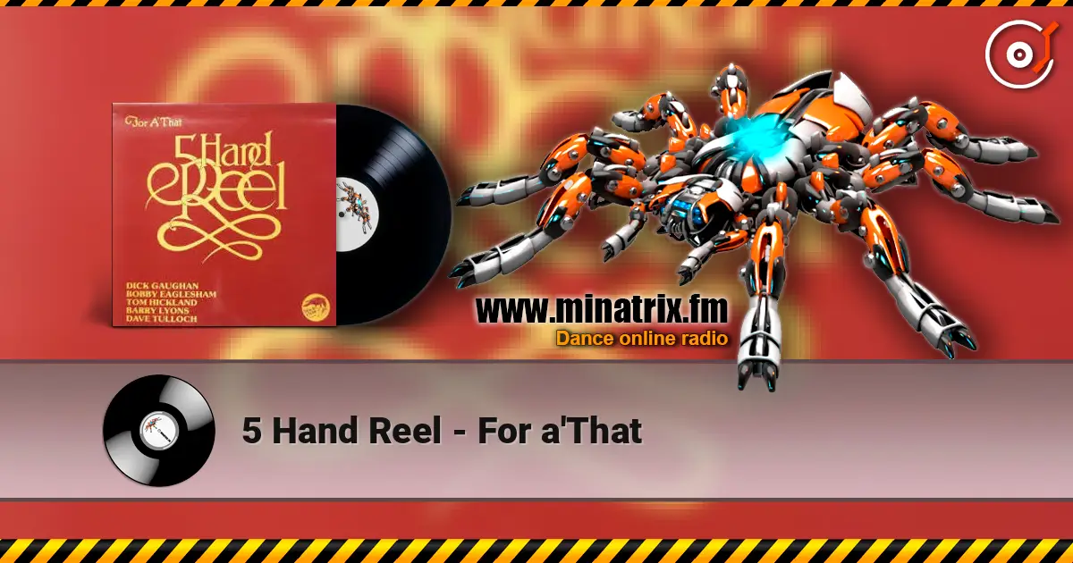 5 Hand Reel - For a'That escuchar online en alta calidad | Minatrix.FM