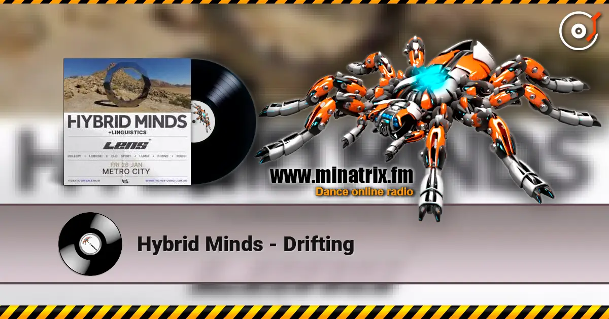 Hybrid Minds - Drifting escuchar online en alta calidad | Minatrix.FM