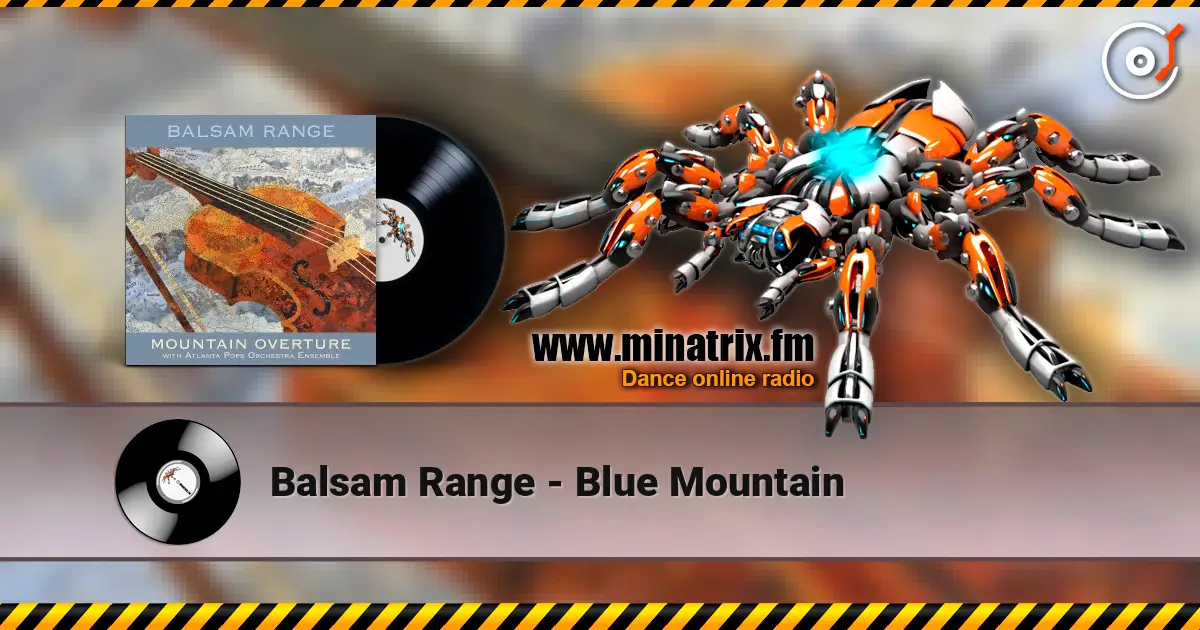 Balsam Range - Blue Mountain escuchar online en alta calidad | Minatrix.FM