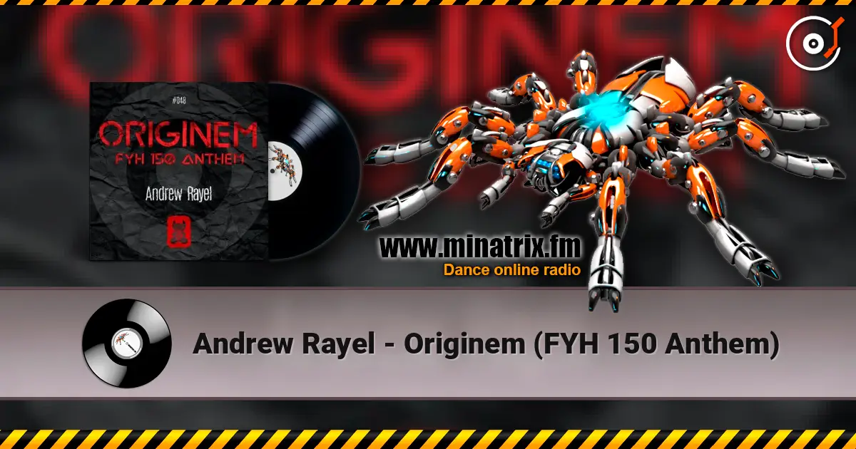 Andrew Rayel - Originem (FYH 150 Anthem) escuchar online en alta calidad | Minatrix.FM