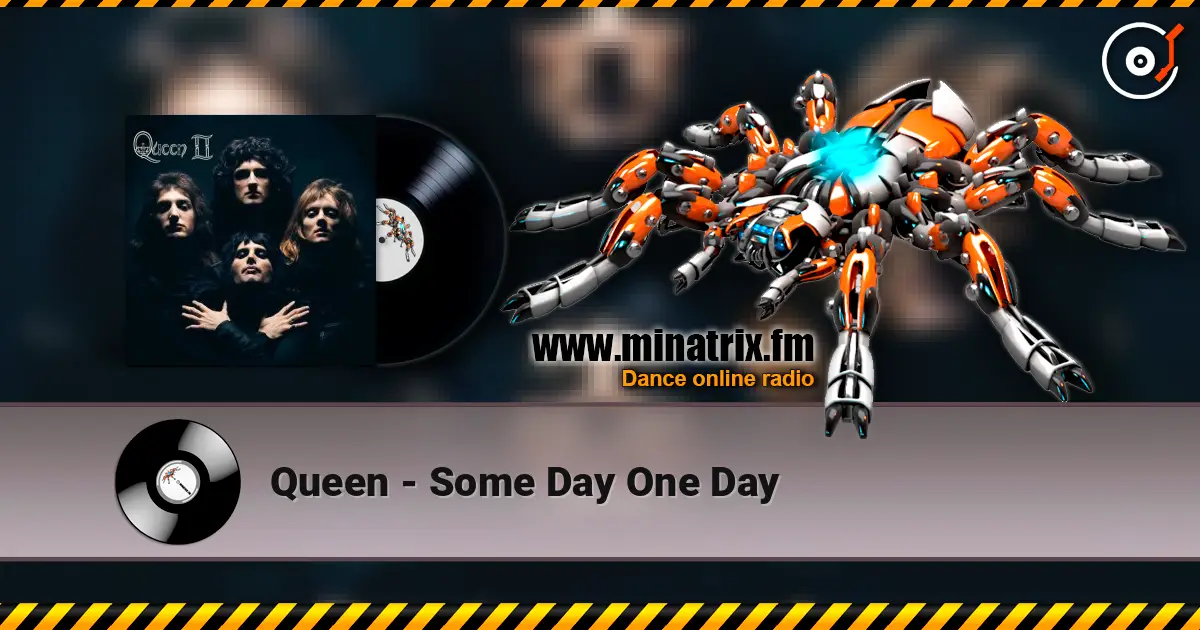 Queen - Some Day One Day escuchar online en alta calidad | Minatrix.FM