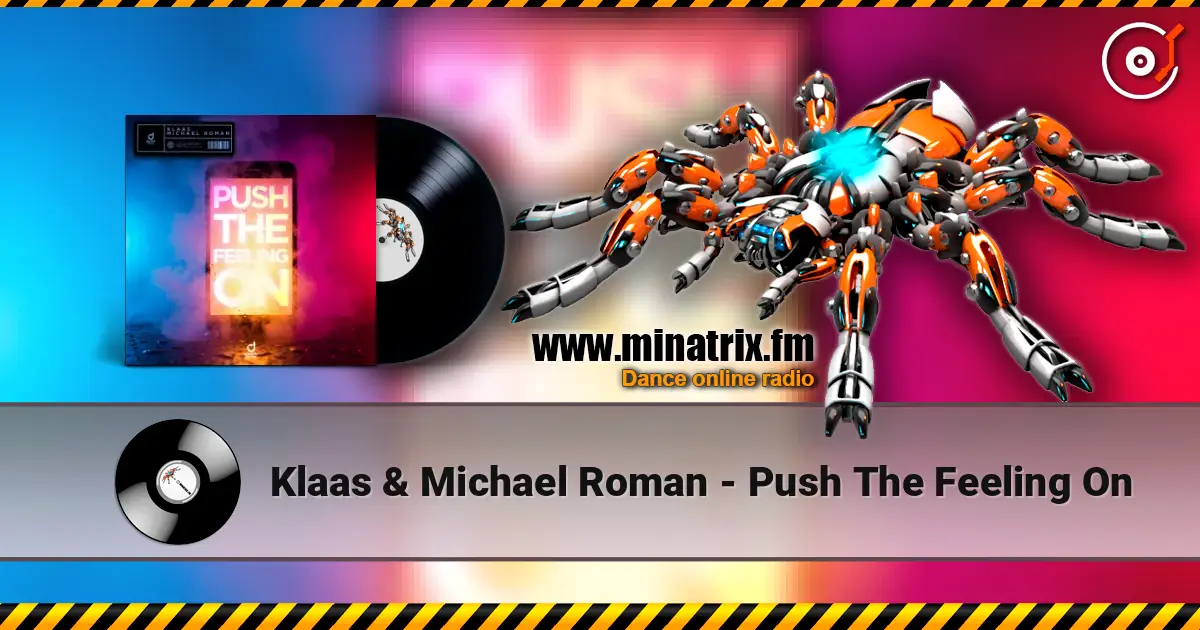 Klaas & Michael Roman - Push The Feeling On escuchar online en alta calidad | Minatrix.FM