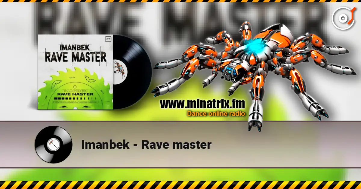 Imanbek - Rave master escuchar online en alta calidad | Minatrix.FM
