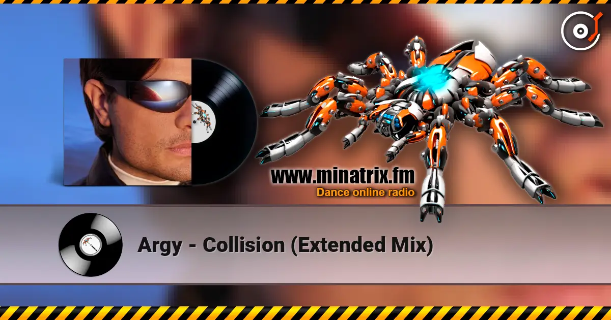 Argy - Collision (Extended Mix) escuchar online en alta calidad | Minatrix.FM