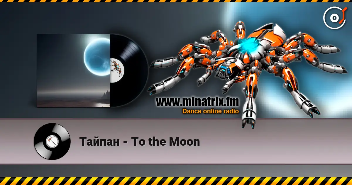 Тайпан - To the Moon escuchar online en alta calidad | Minatrix.FM