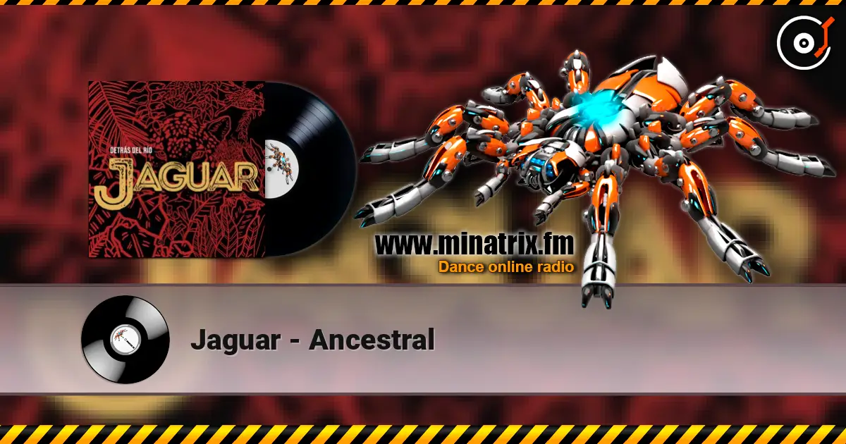 Jaguar - Ancestral escuchar online en alta calidad | Minatrix.FM