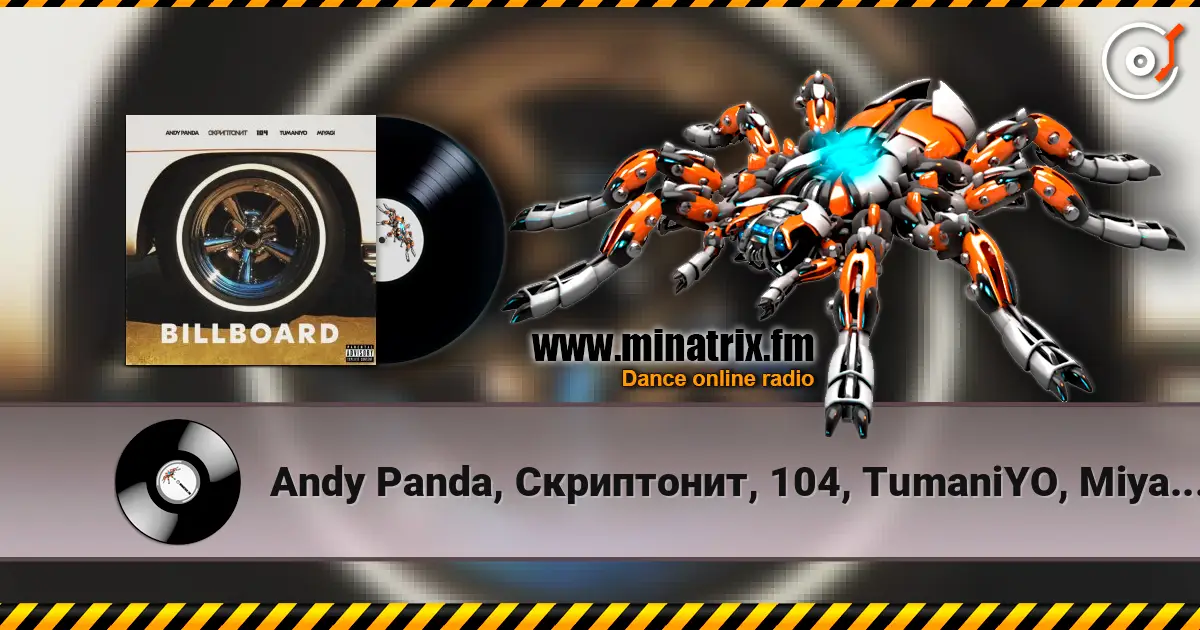 Andy Panda, Скриптонит, 104, TumaniYO, Miyagi - Billboard escuchar online en alta calidad | Minatrix.FM