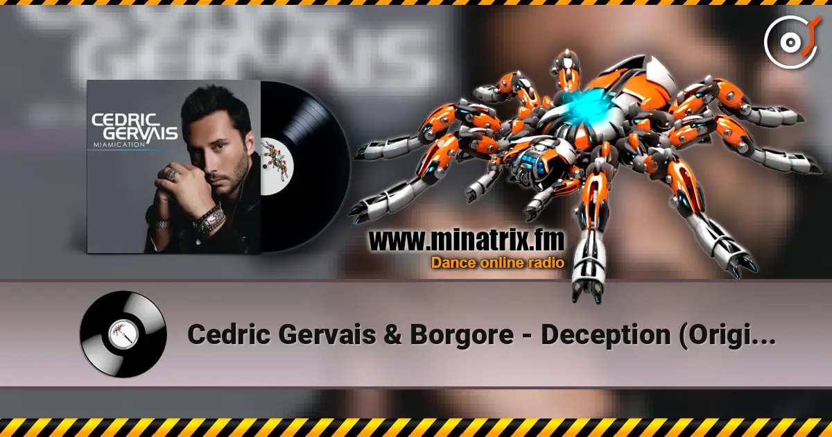 Cedric Gervais & Borgore - Deception (Original Mix) escuchar online en alta calidad | Minatrix.FM