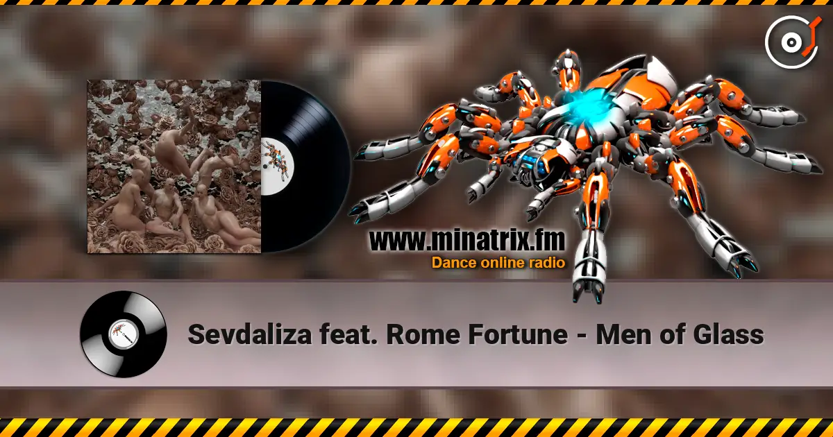 Sevdaliza feat. Rome Fortune - Men of Glass escuchar online en alta calidad | Minatrix.FM