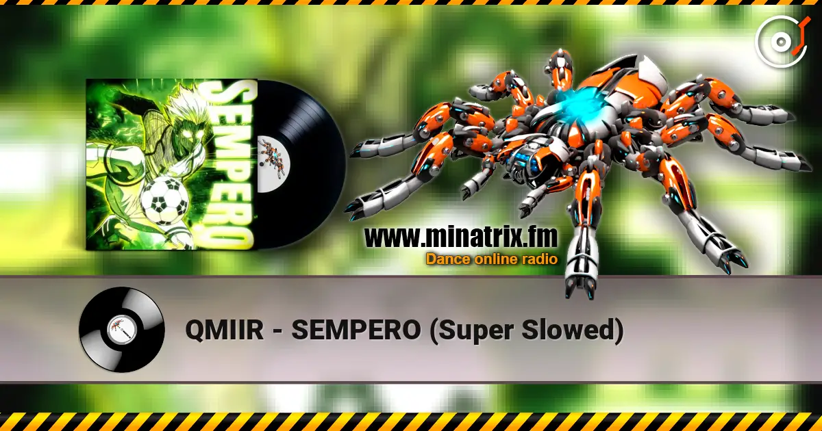 QMIIR - SEMPERO (Super Slowed) escuchar online en alta calidad | Minatrix.FM