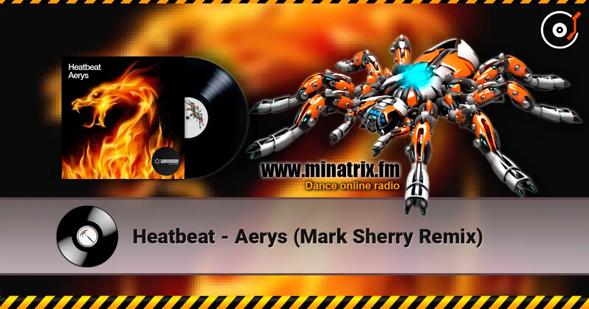 Heatbeat - Aerys (Mark Sherry Remix) escuchar online en alta calidad | Minatrix.FM