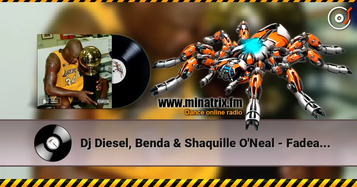 Dj Diesel, Benda & Shaquille O'Neal - Fadeaway escuchar online en alta calidad | Minatrix.FM