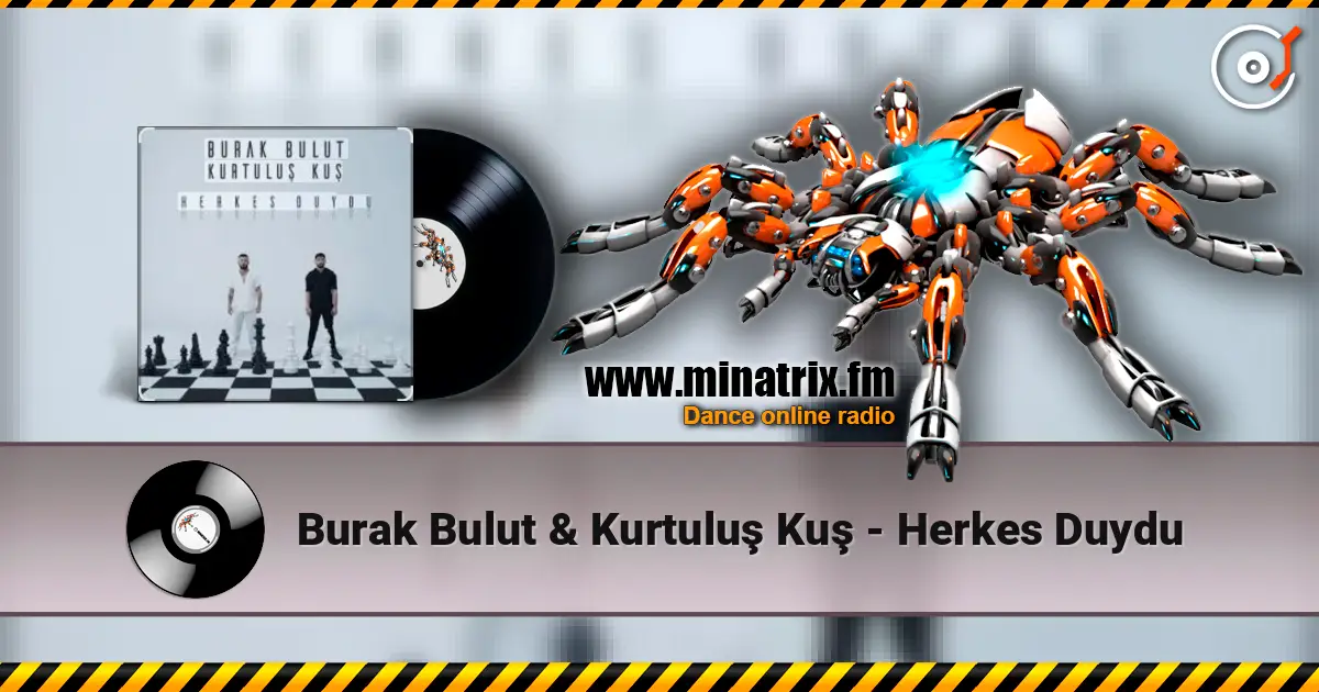 Burak Bulut & Kurtuluş Kuş - Herkes Duydu escuchar online en alta calidad | Minatrix.FM