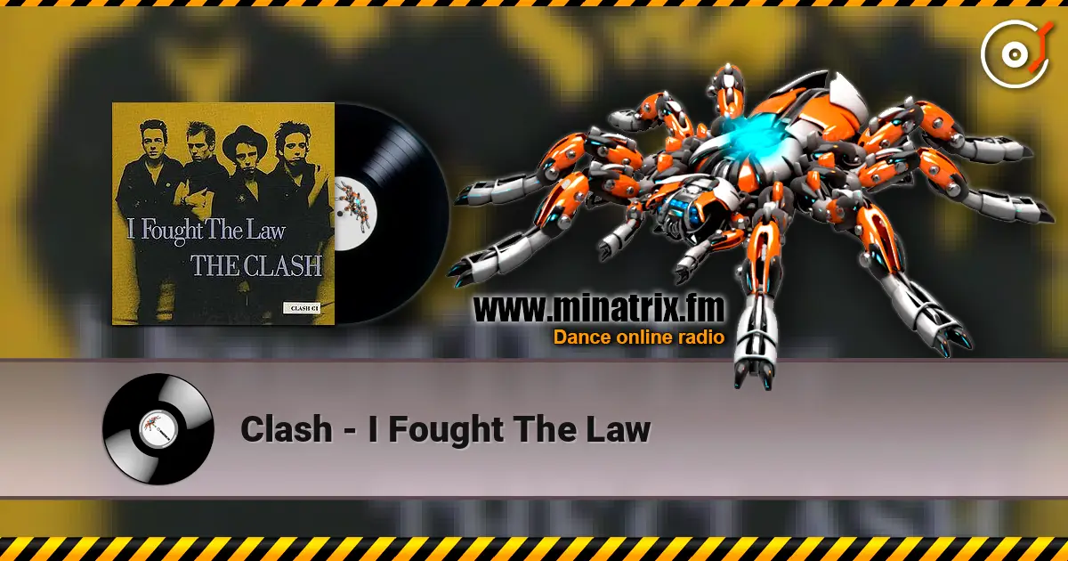 Clash - I Fought The Law escuchar online en alta calidad | Minatrix.FM