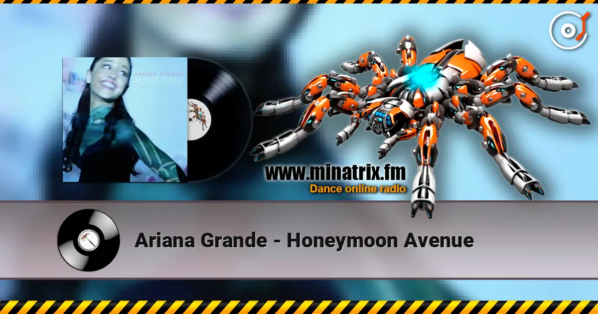 Ariana Grande - Honeymoon Avenue escuchar online en alta calidad | Minatrix.FM
