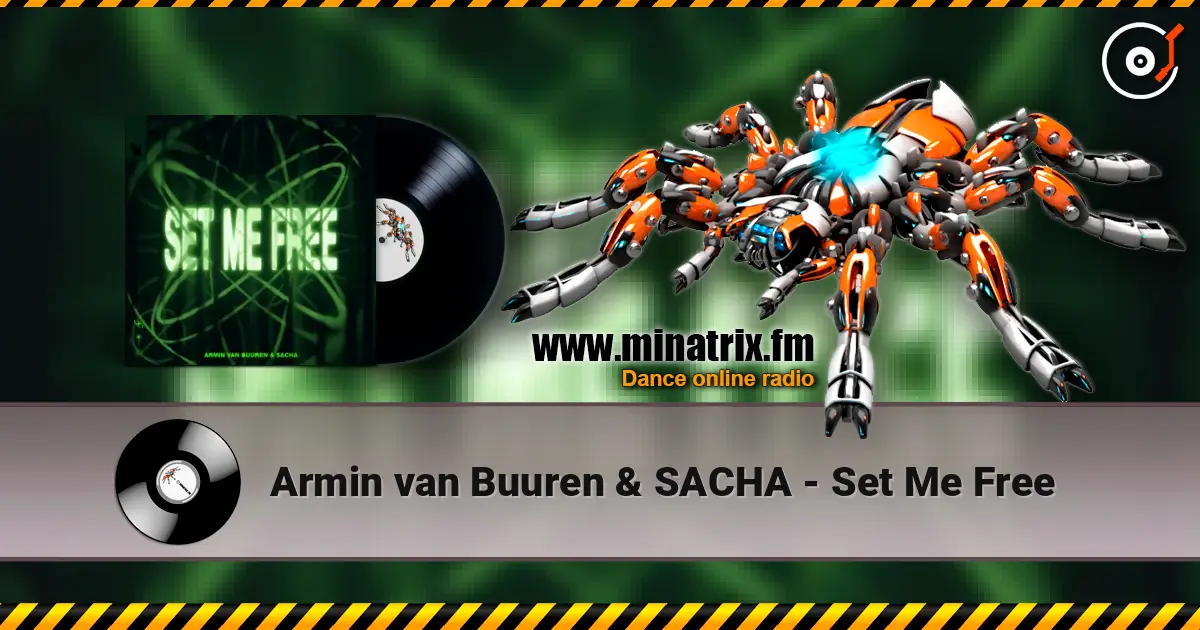 Armin van Buuren & SACHA - Set Me Free escuchar online en alta calidad | Minatrix.FM