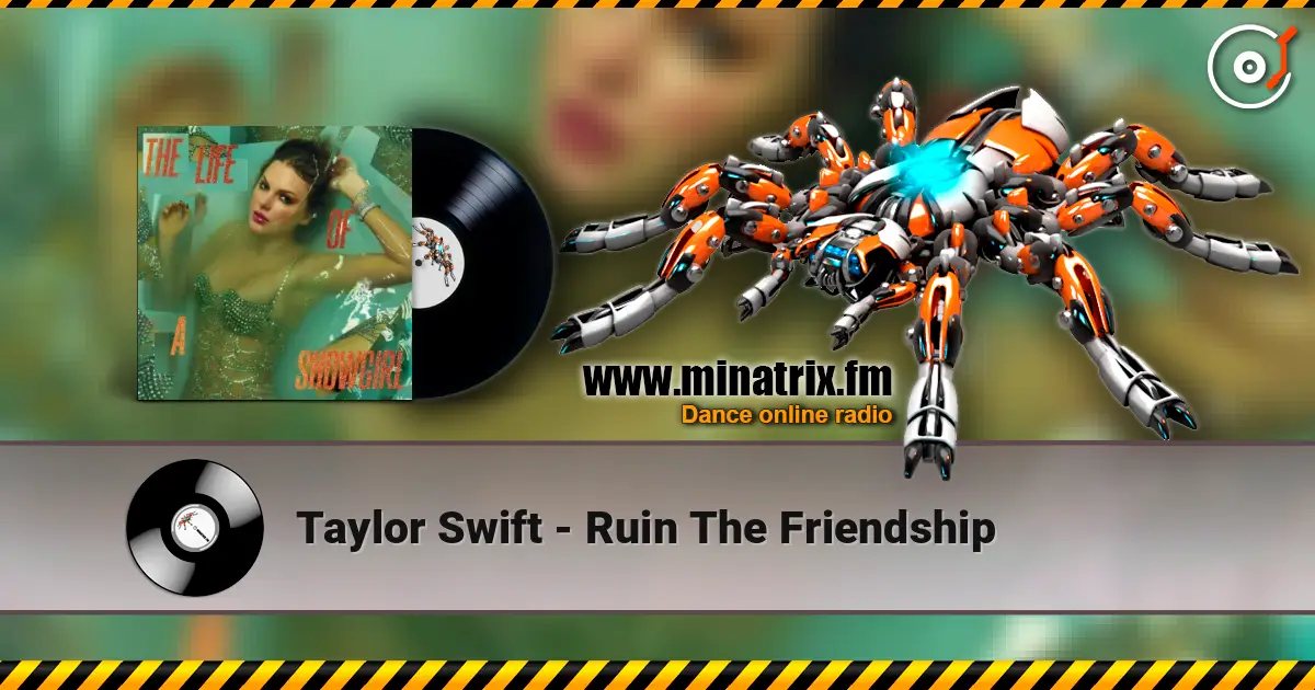 Taylor Swift - Ruin The Friendship escuchar online en alta calidad | Minatrix.FM