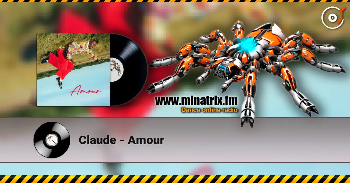 Claude - Amour escuchar online en alta calidad | Minatrix.FM